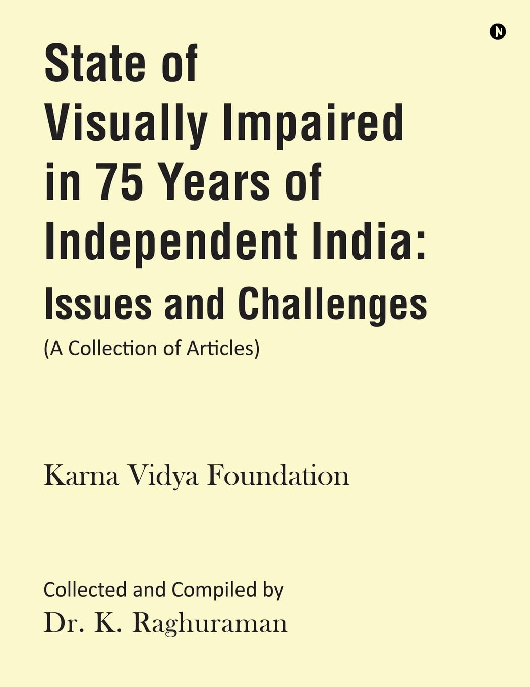 State of Visually Impaired in 75 Years of Independent India: Issues and Challenges