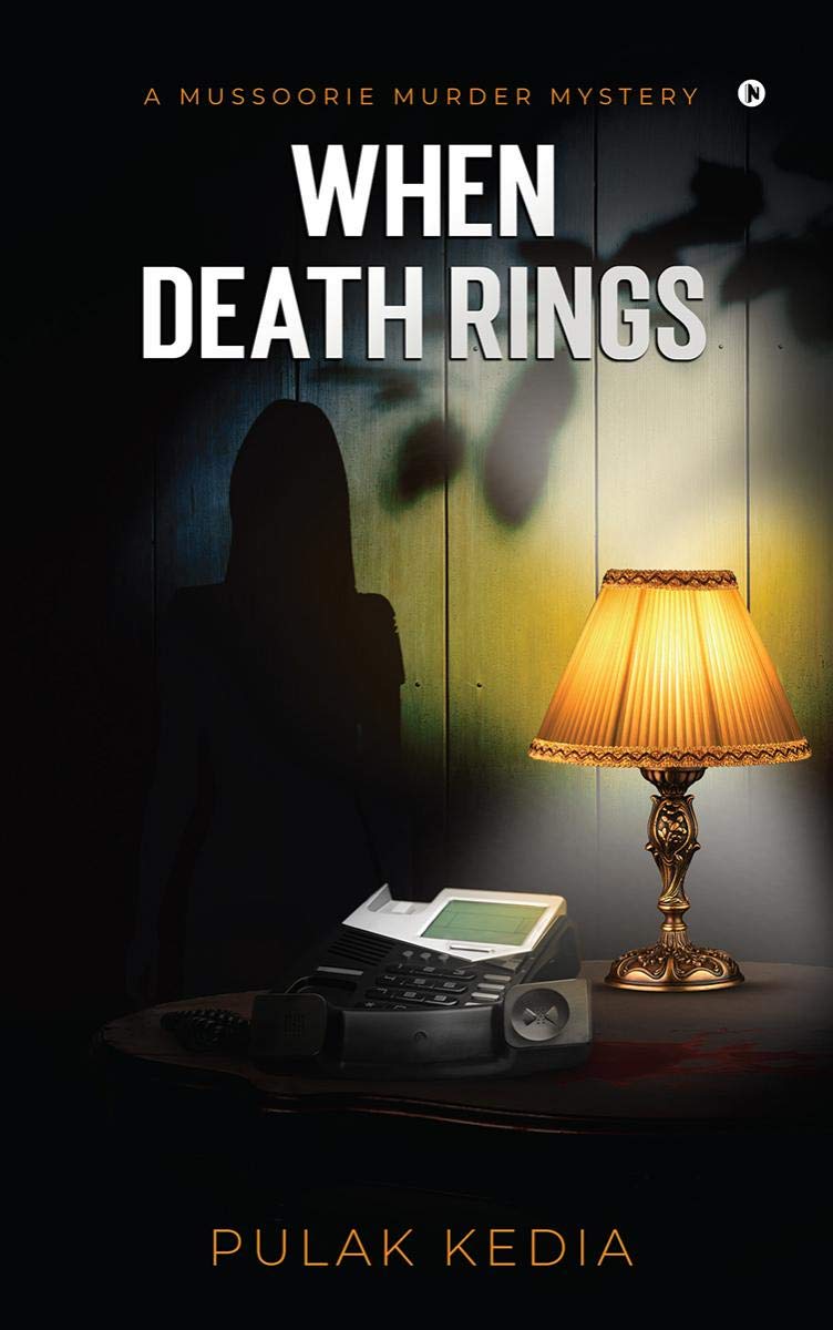 When Death Rings : A Mussoorie Murder Mystery