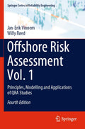 Offshore Risk Assessment Vol. 1: Principles, Modelling and Applications of QRA Studies (Springer Series in Reliability Engineeri