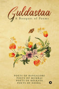 Guldastaa : A Bouquet Of Poems