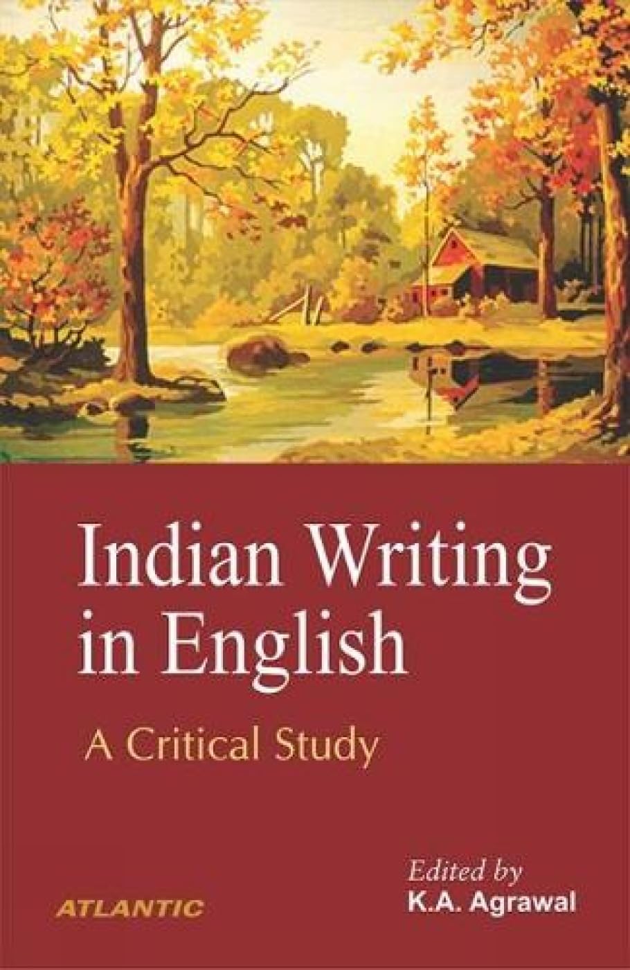 Indian Writing In English: A Critical Study