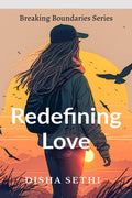 Redefining Love : Breaking Boundaries Stories