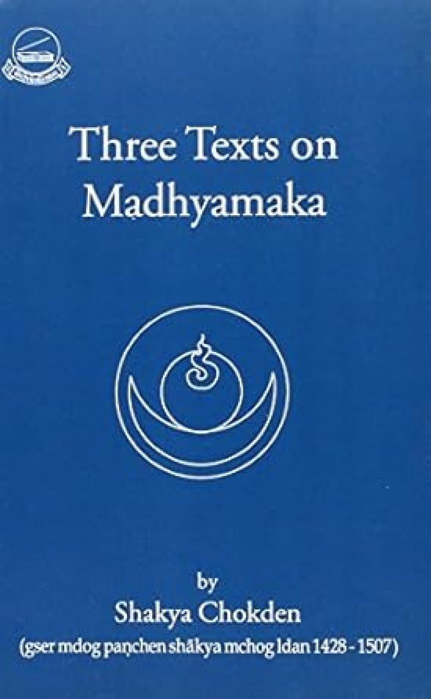 Three Texts on Madhyamaka