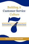 Building a Customer Service Culture: The Seven Service Elements of Customer Success (NA)