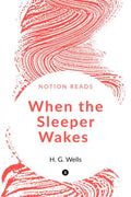 When The Sleeper Wakes