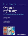 Lishmans Organic Psychiatry  a Textbook of Neuropsychiatry [Hardcover]