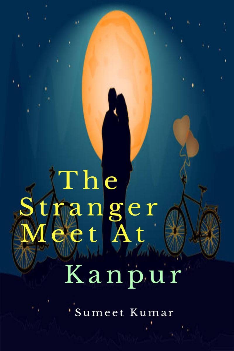 The Stranger Meet At Kanpur: The Destiny of Decent