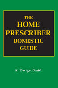 The Home Prescriber  Domestic Guide: 1