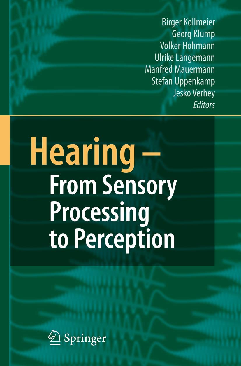Hearing  From Sensory Processing to Perception