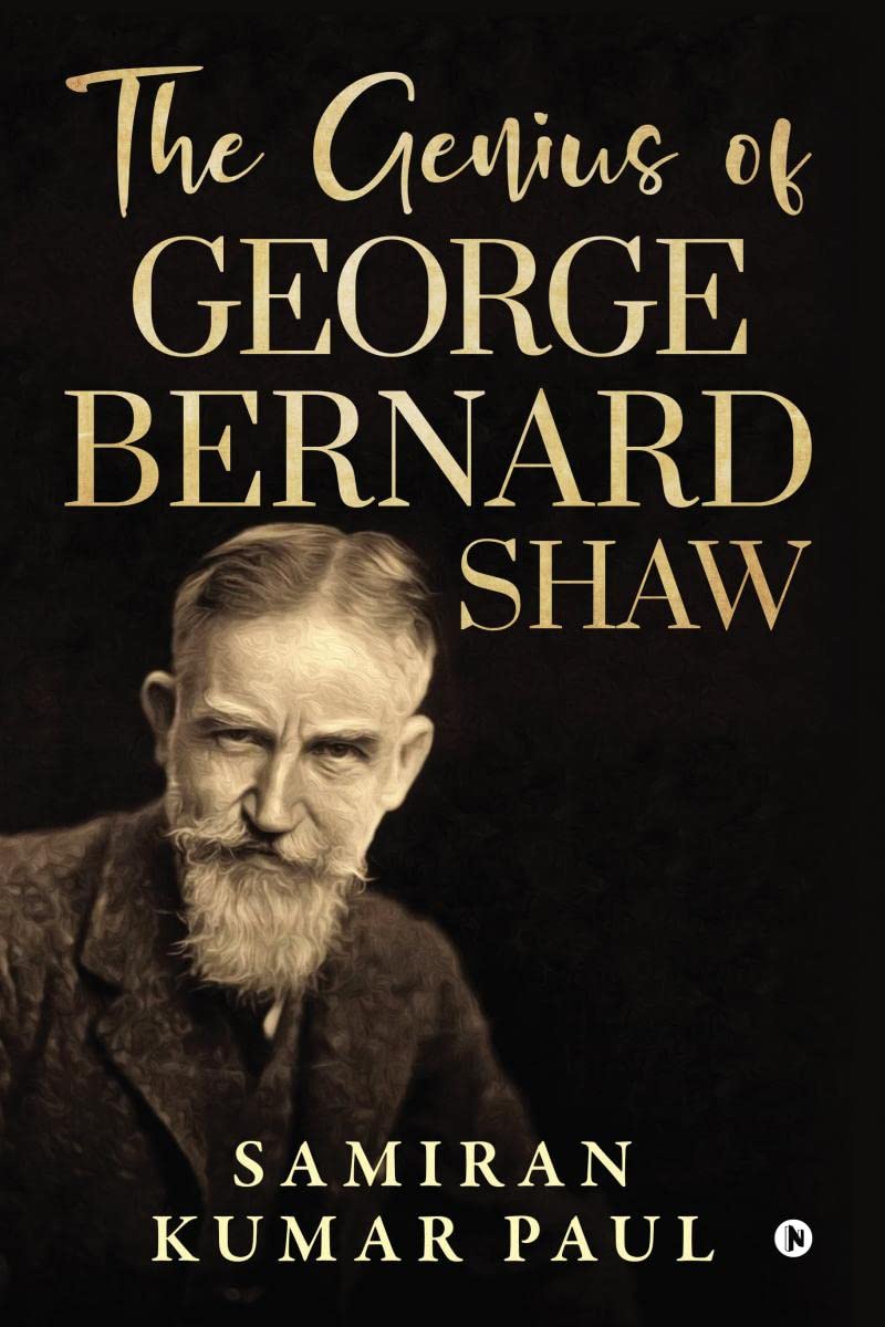 The Genius Of George Bernard Shaw