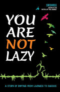 YOU ARE NOT LAZY  A Story of Shifting From Laziness to Success (English) [paperback] Sirshree [Jan 01, 2015]