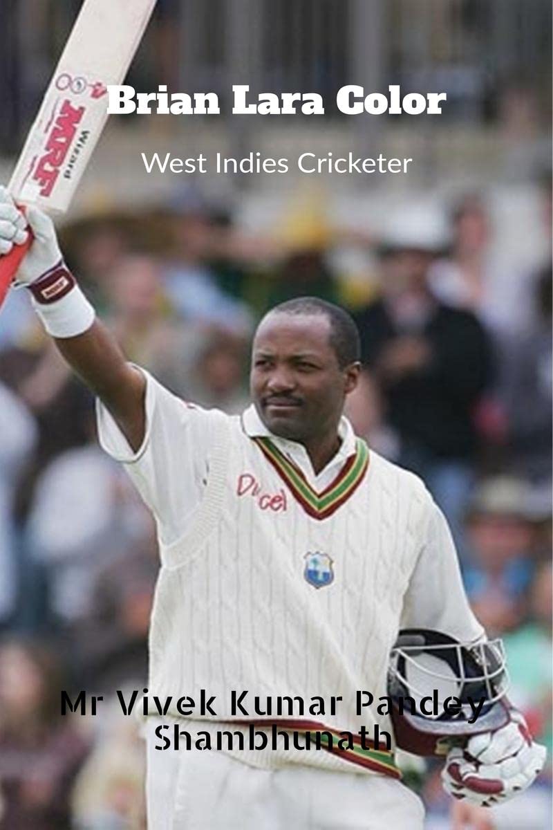 Brian Lara Color : West Indies Cricketer