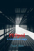 Pepped: A Corporate Saga