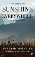 Sunshine is Everywhere : One Moment at a Time