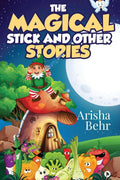 The Magical Stick And Other Stories