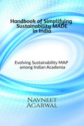 Handbook of Simplifying Sustainability among Indian Academia : Concise way to evolve Sustainability awareness and its apprecia