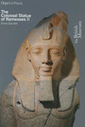 Colossal Statue of Ramesses II: A Short History