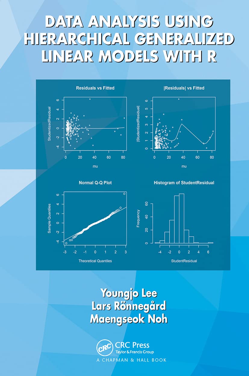 Data Analysis Using Hierarchical Generalized Linear Models With R