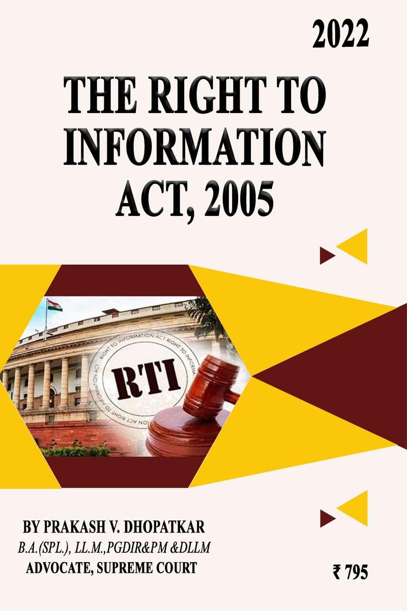 The Right to Information Act : RTI