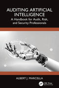 Auditing Artificial Intelligence: A Handbook for Audit, Risk and Security Professionals