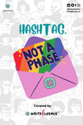 Hashtag, Not A Phase : I Love Someone Like Me