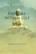 Explore within Self : for Meaning of Life