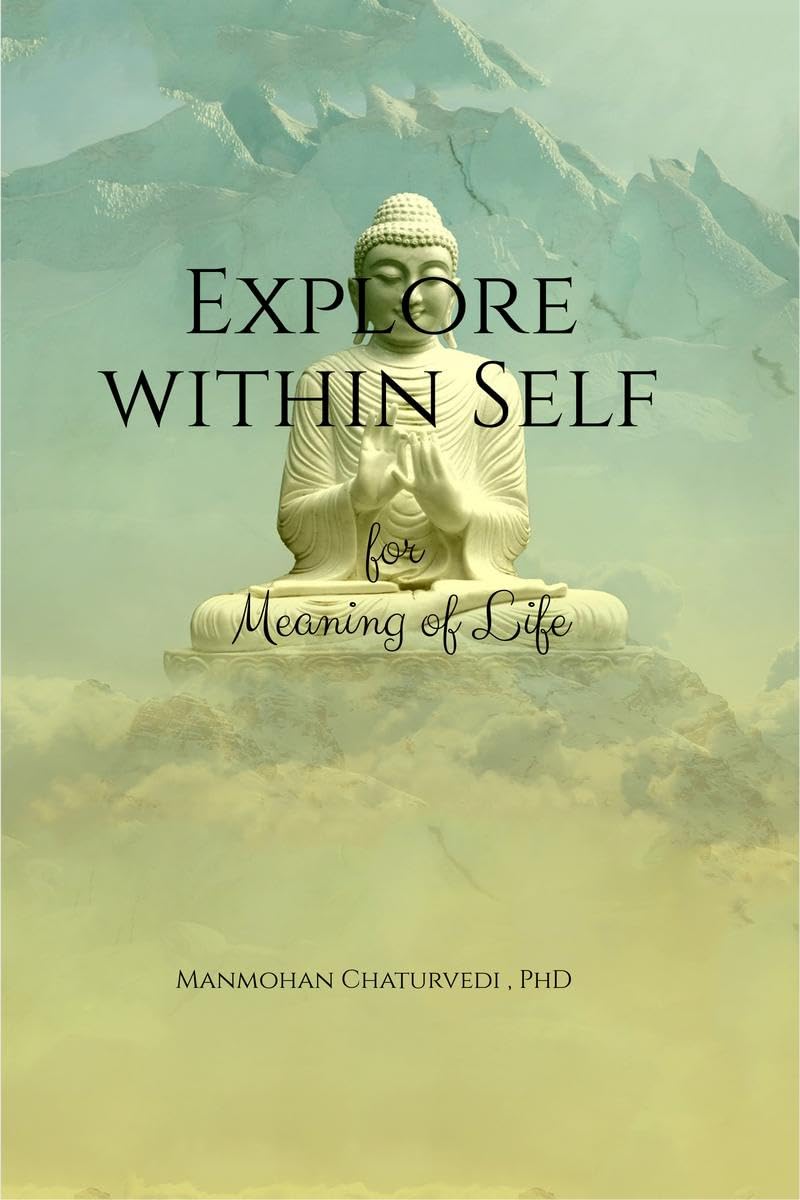 Explore within Self : for Meaning of Life