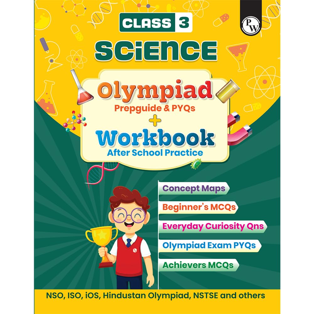 PW Olympiad Plus Workbook For Class 3 Science Prepguide, Concept Map, PYQs and Worksheets For After School Practice | NSO, ISO, 