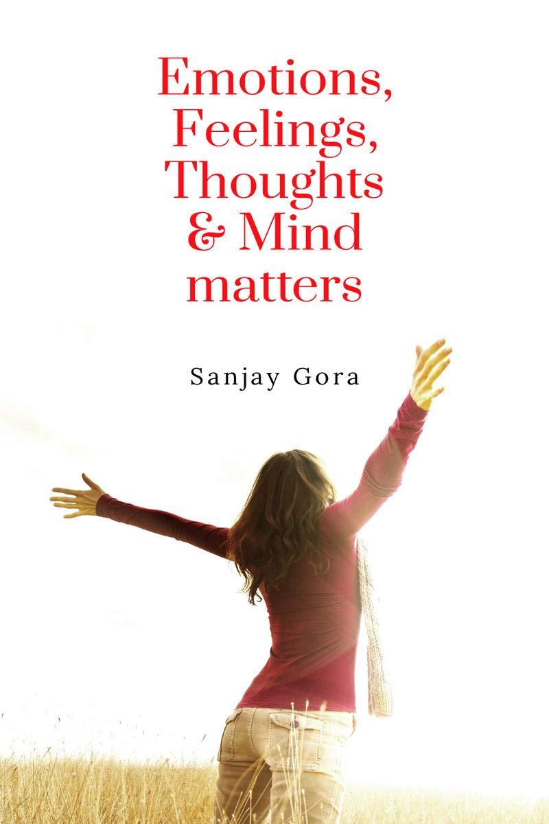Emotions, Feelings, Thoughts & Mind Matters