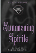 Summoning Spirits: The Art of Magical Evocation (Llewellyns Practical Magick Series)