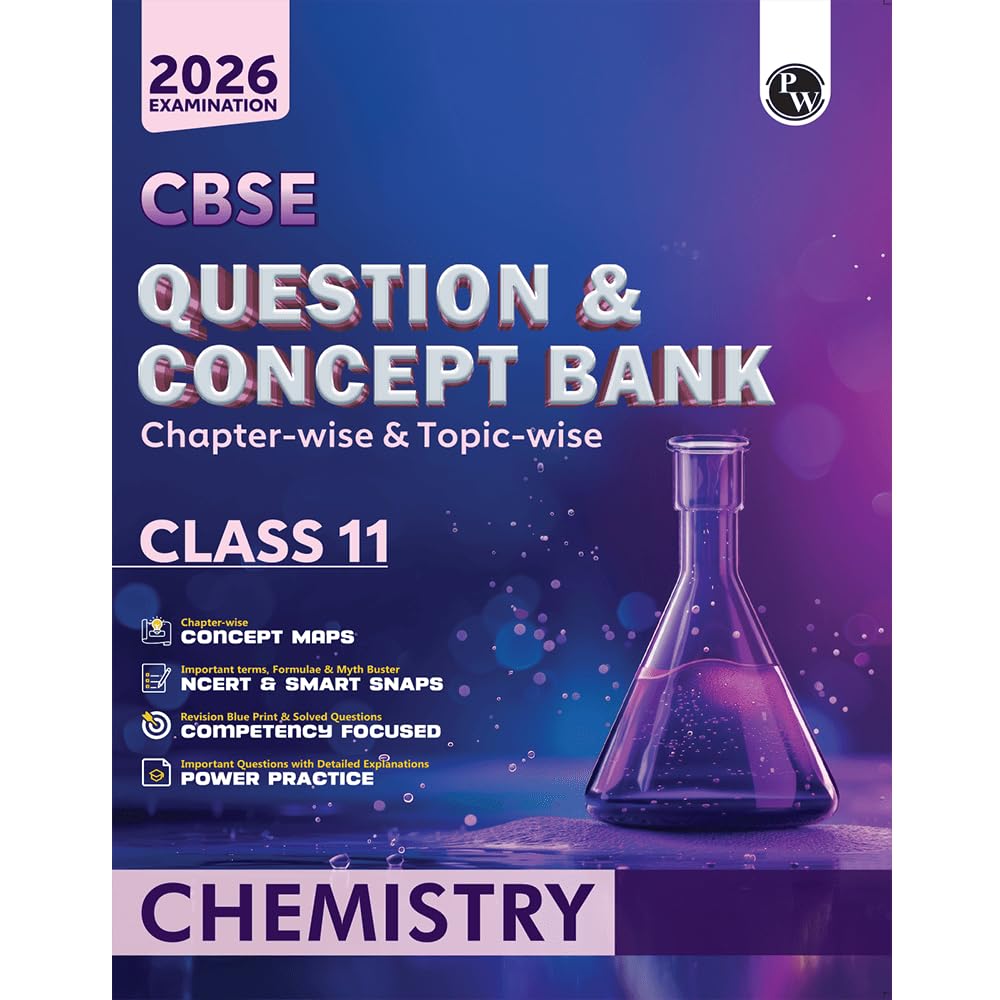 PW CBSE Question & Concept Bank (QCB) Class 11 Chemistry Chapterwise and Topicwise Solved Questions For 2026 Exams with Compet