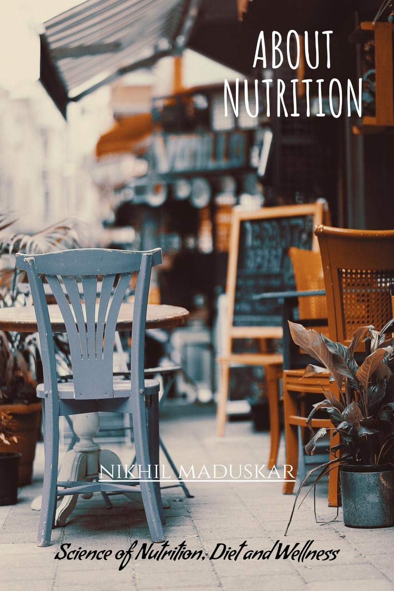 About Nutrition : Science Of Nutrition, Diet And Wellness