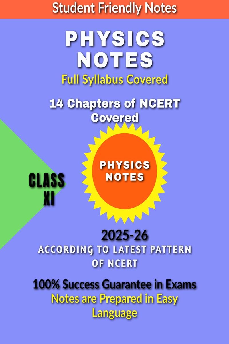 XI EASY PHYSICS NOTES : ACCORDING TO LATEST STYLE OF BOARDS OF EDUCATION 202324
