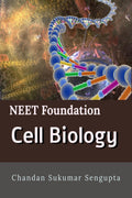 NEET Foundation Cell Biology : Workbook and Activity Sheets for Students of High School