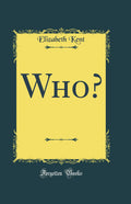 Who? (Classic Reprint)