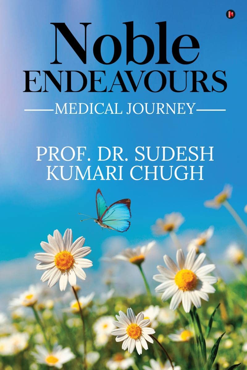 Noble Endeavours : Medical Journey