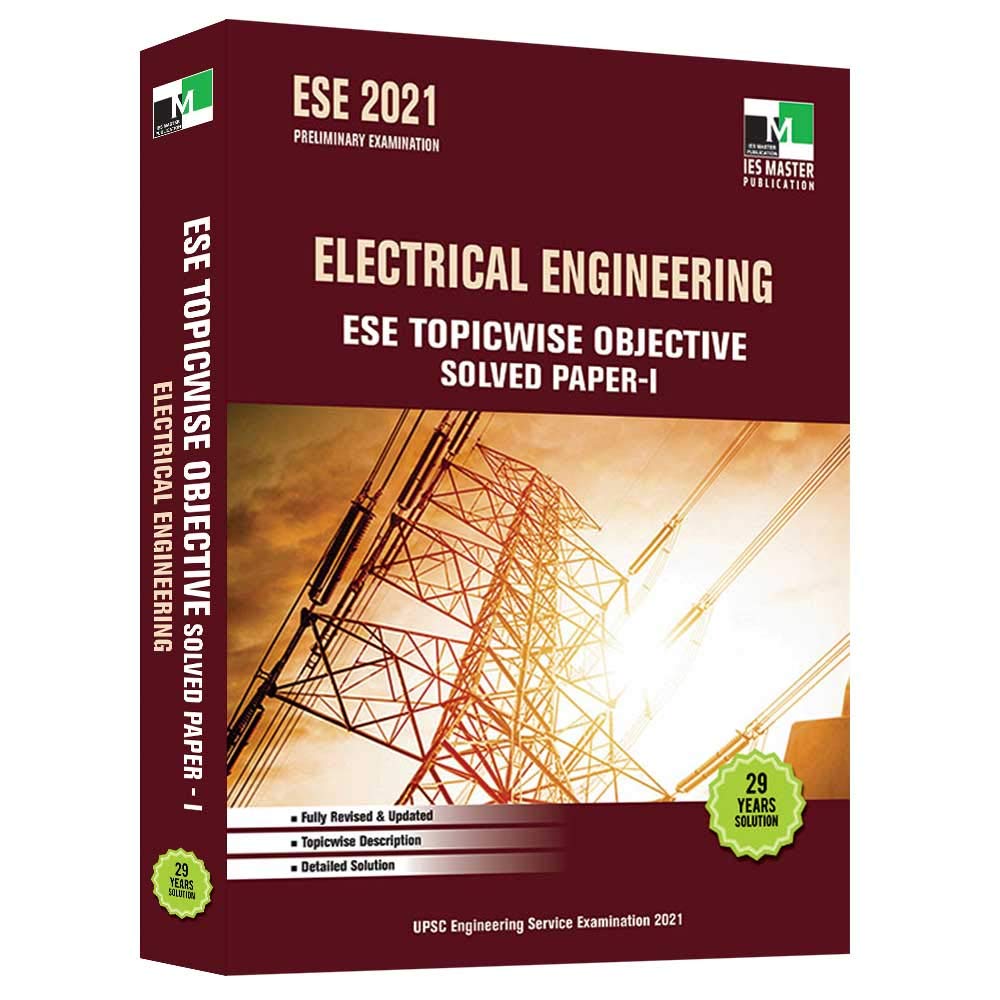 Ese  2021  Electrical Engineering Ese Topicwise Objective Solved Paper  I