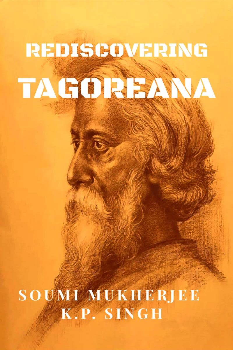 Rediscovering Tagoreana