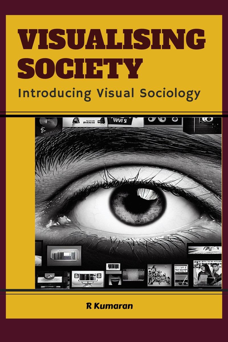 Visualising Society: Introducing Visual Sociology
