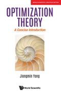 OPTIMIZATION THEORY: A CONCISE INTRODUCTION*