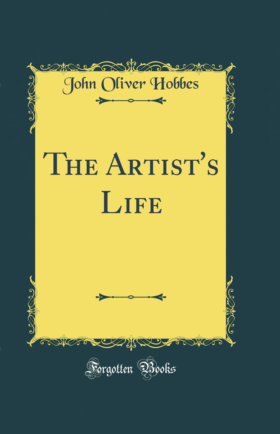 The Artists Life (Classic Reprint)