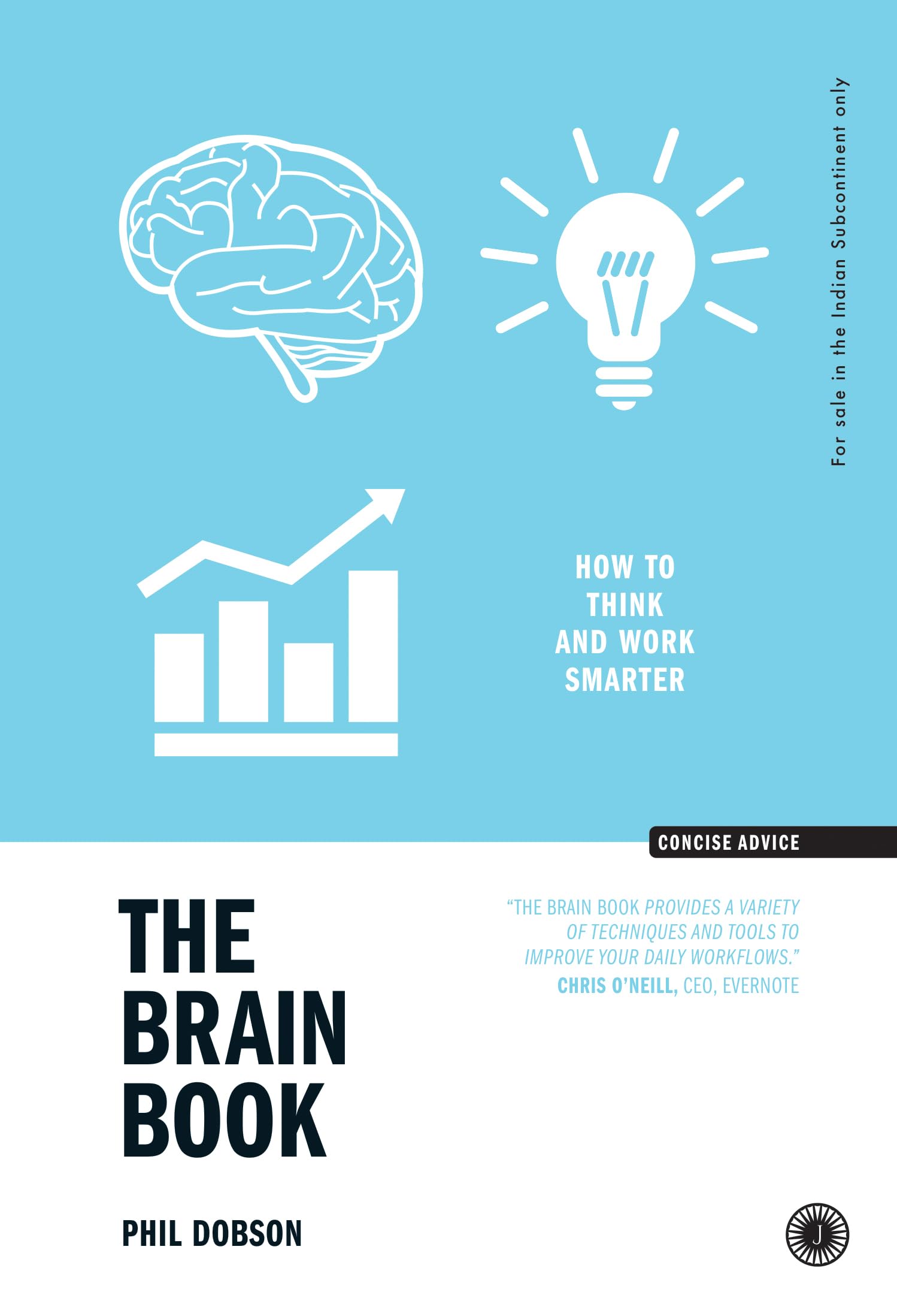 The Brain Book: How to Think and Work Smarter