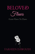 Beloved Flaws: From Flaws To Flaws