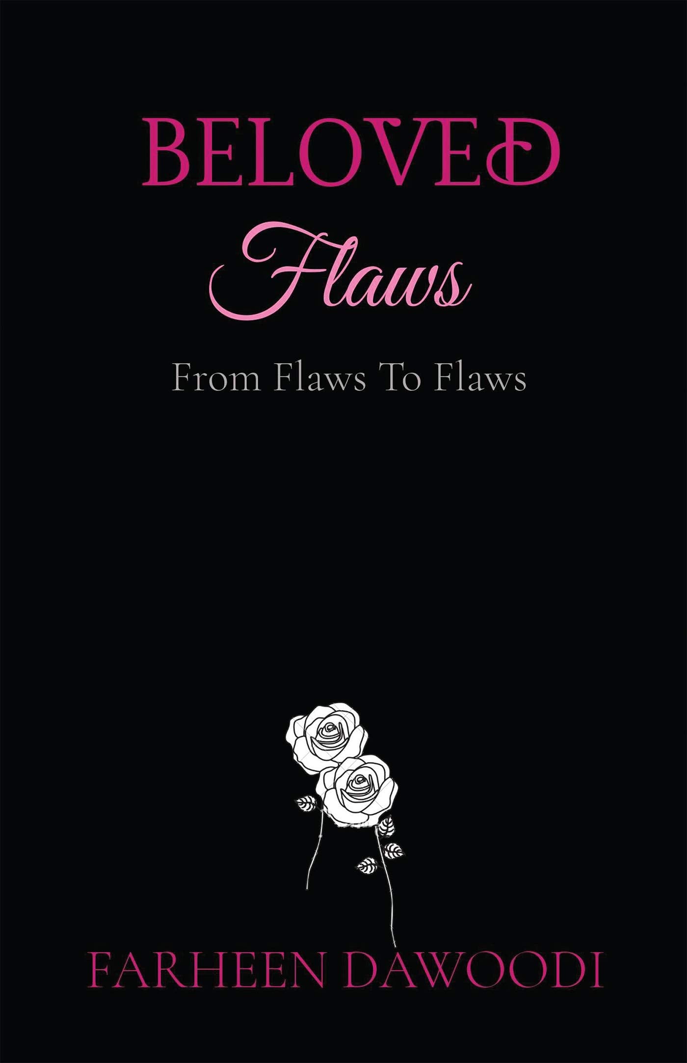 Beloved Flaws: From Flaws To Flaws