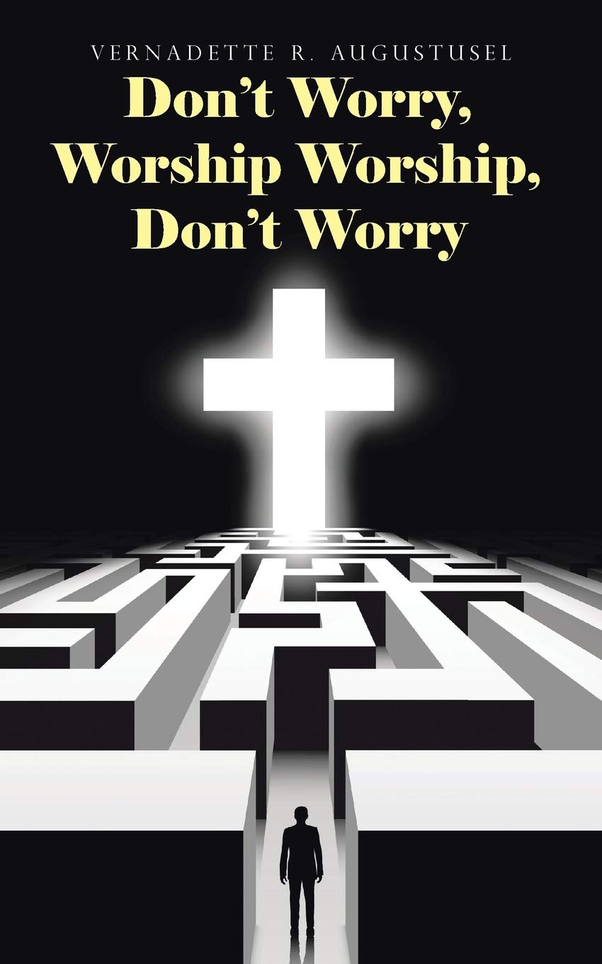 Dont Worry, Worship Worship, Dont Worry
