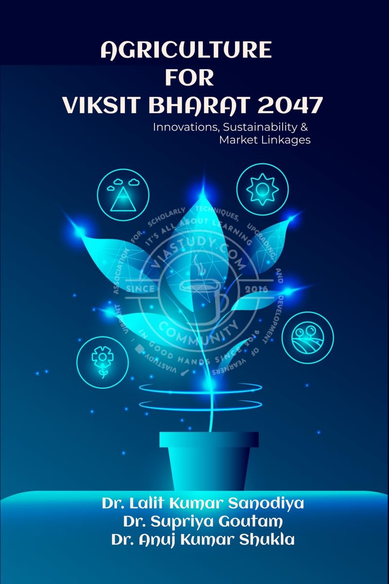 Agriculture for Viksit Bharat 2047