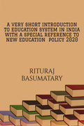 A Very Short Introduction to Education System in India with a special reference to New Education Policy 2020