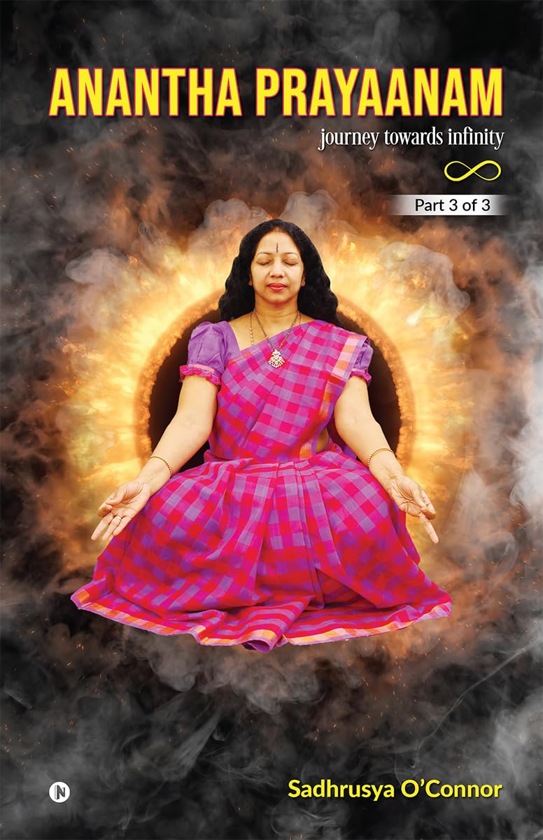 Anantha Prayaanam Part 3 of 3: Journey Towards Infinity