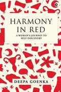 Harmony in Red : A Womans Journey to SelfDiscovery.