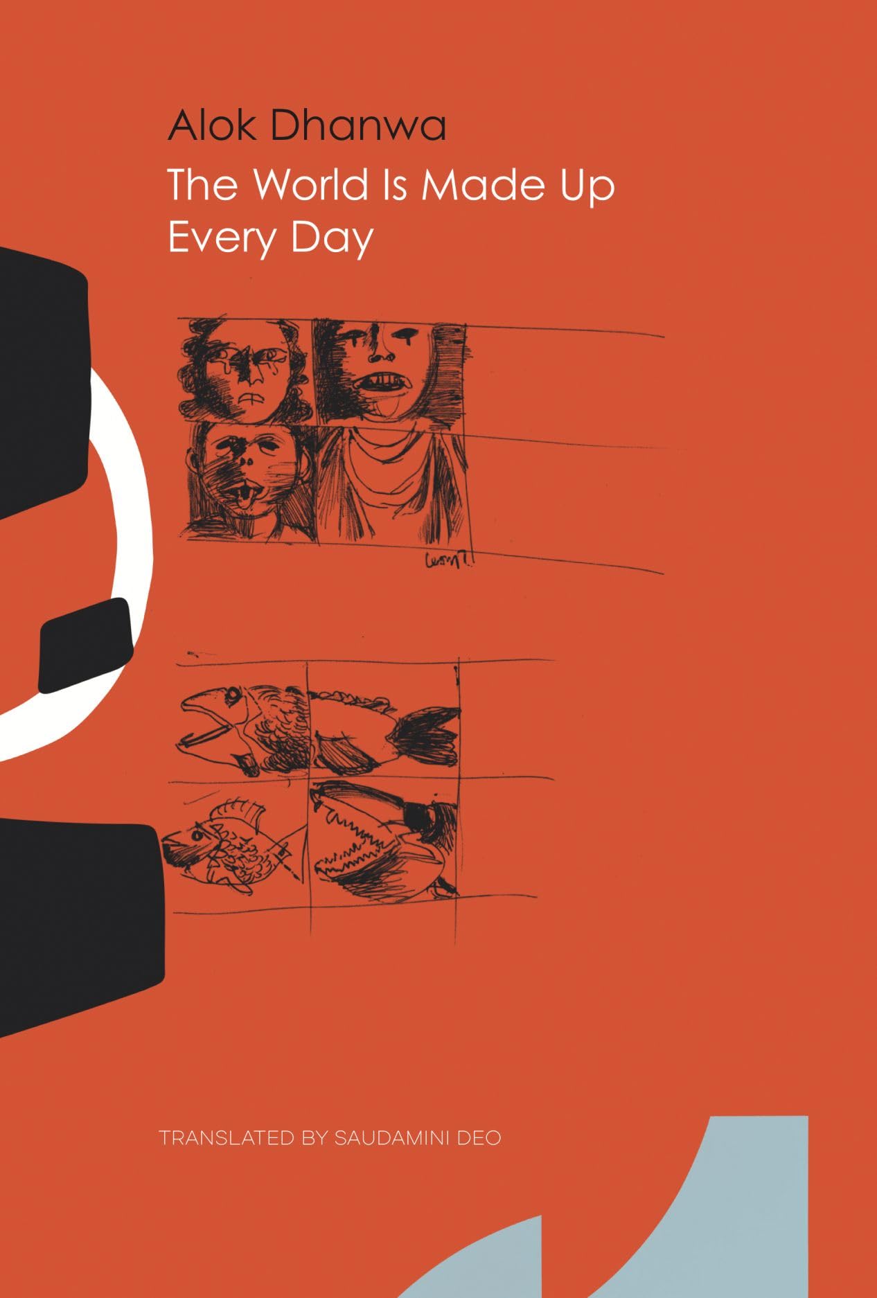 The World Is Made Up Every Day: Collected Poems (The India List)
